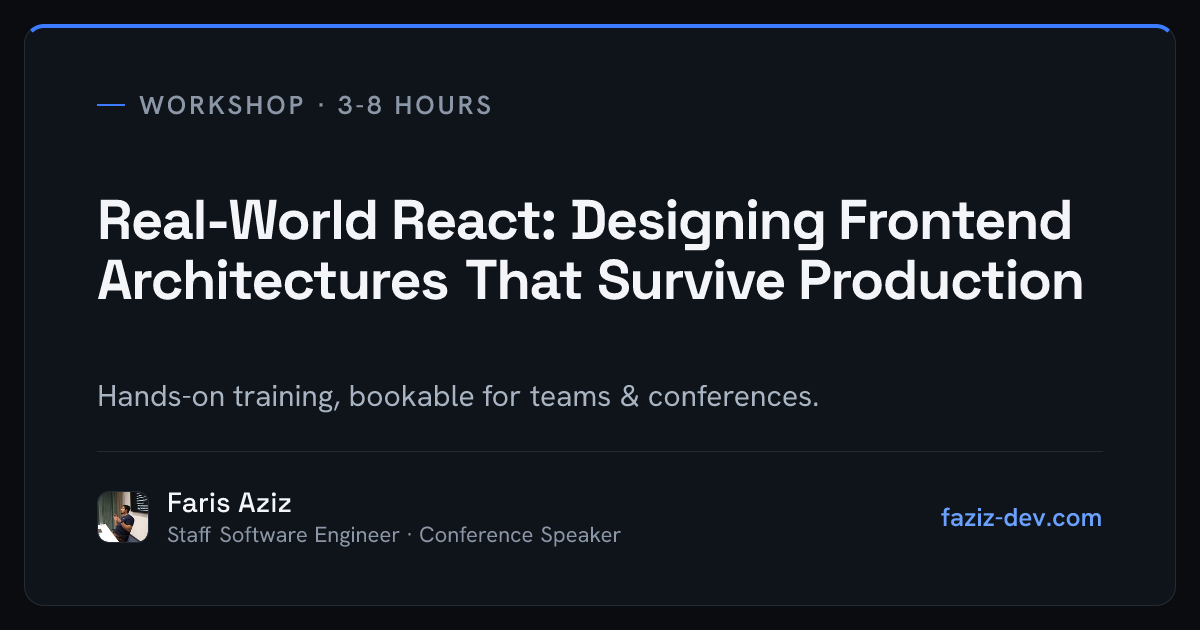 https://www.faziz-dev.com/workshops/real-world-react-the-architectural-crash-course-for-scalability-resilience-and-observability social preview image